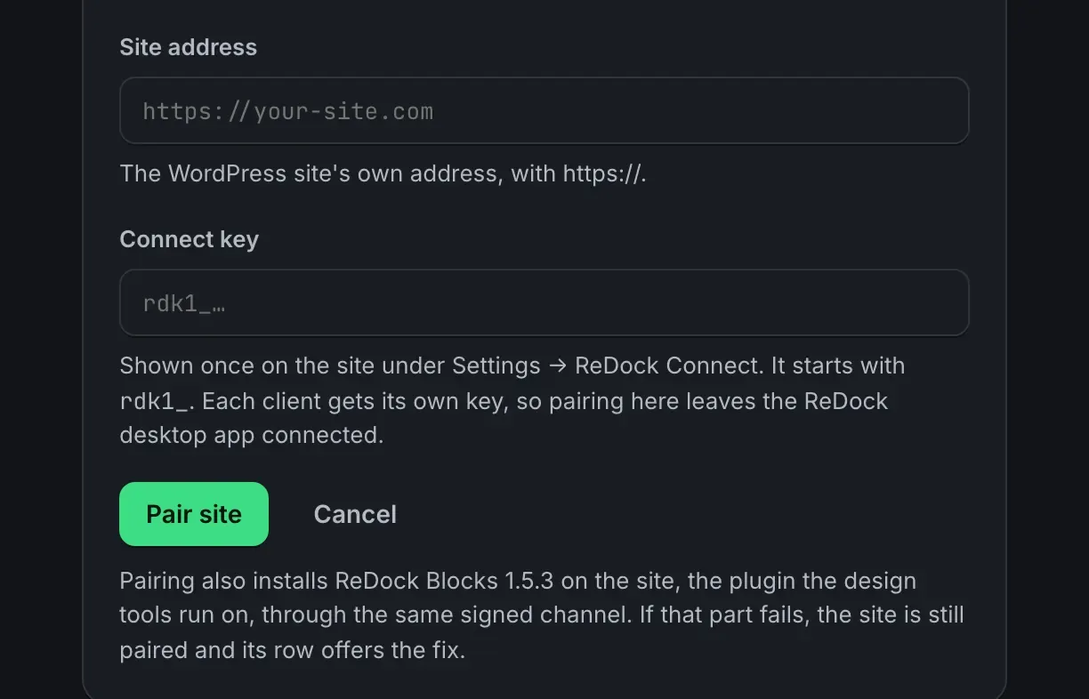 The Pair a site form: a Site address field showing the placeholder your-site.com, a Connect key field showing rdk1_, and a green Pair site button, with a note saying pairing also installs ReDock Blocks on the site through the same signed channel.
