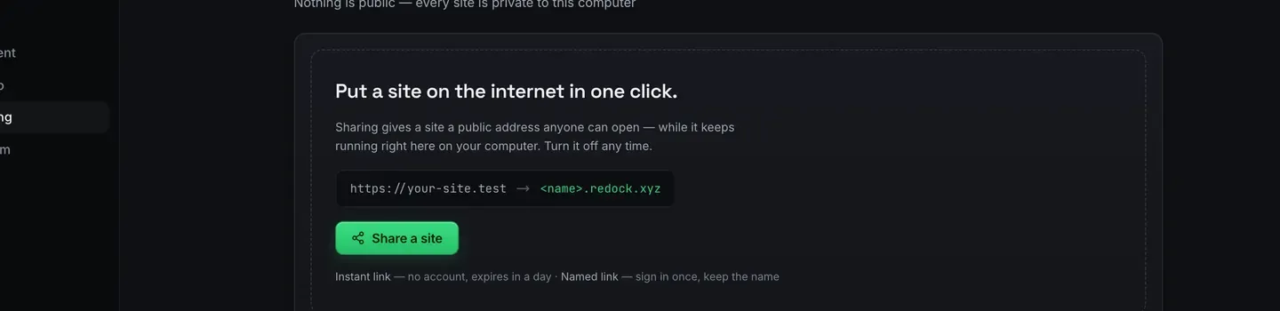 The Sharing screen in the ReDock desktop app, headed Put a site on the internet in one click. It says sharing gives a site a public address anyone can open while it keeps running on your computer, shows your-site.test becoming name.redock.xyz, and offers a Share a site button, with a line underneath saying an instant link needs no account and expires in a day while a named link needs one sign-in and keeps the name.